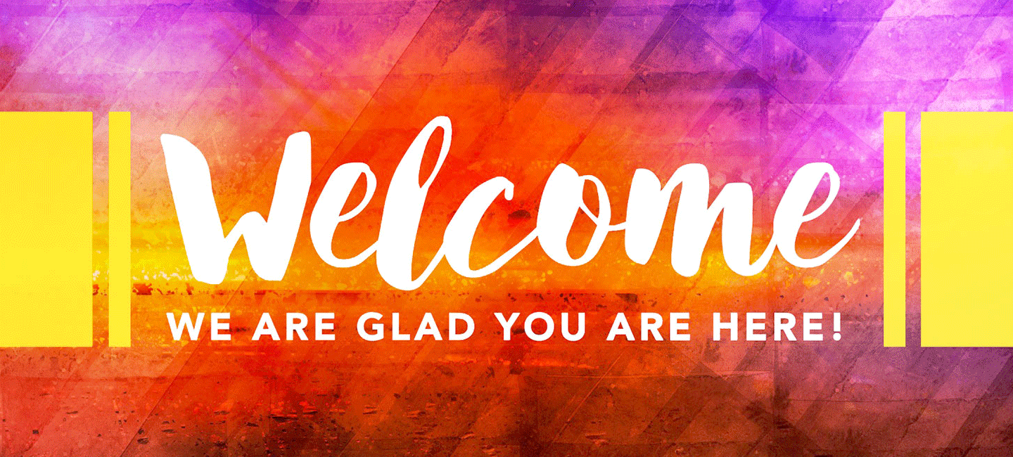 Welcome we glad you are here.